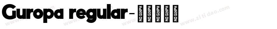 Guropa regular字体转换